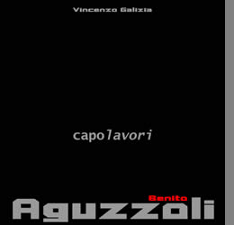 Benito Aguzzoli - I capolavori
